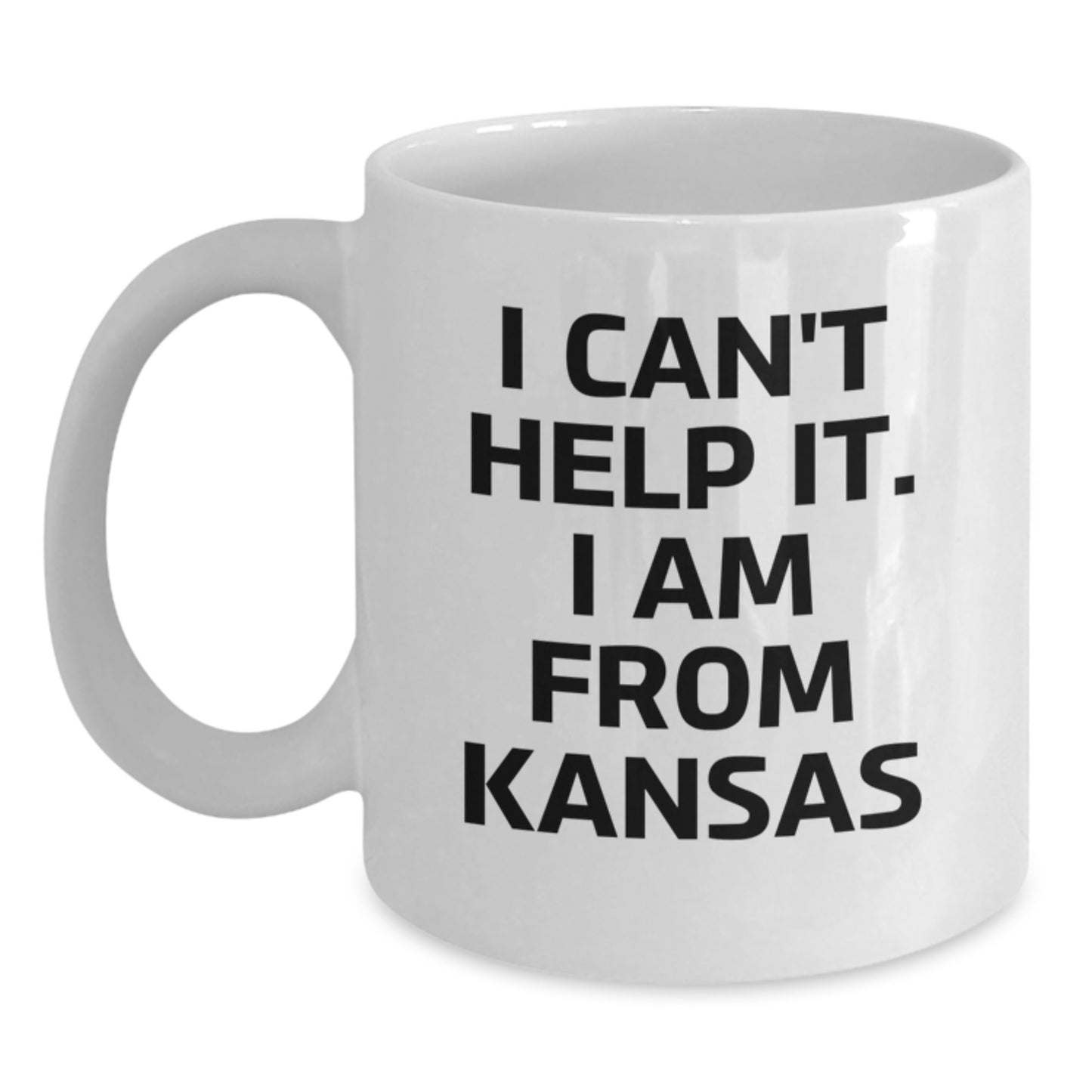 Kansas White Coffee Mug, Funny Quote 'I Can't Help It. I Am From Kansas', Unique Gifts for Kansas Men Women Friends Family - Main