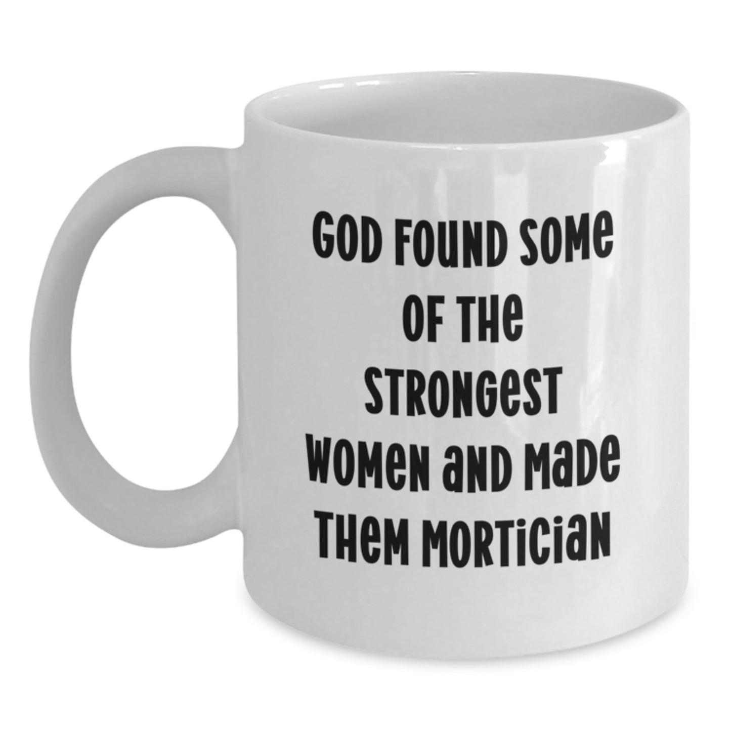 Funny Mortician Gifts for Women, Unique White Coffee Mug for Mortician Enthusiasts, Graduation Unique Gifts from Friends to Mortician - Main