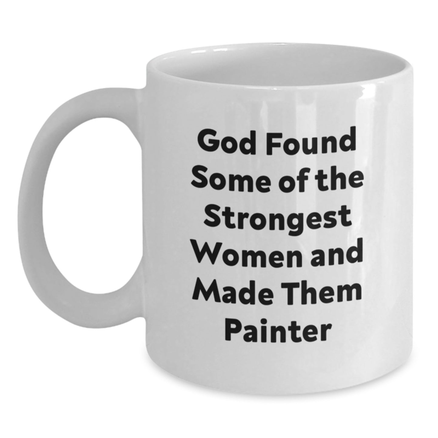 Funny Painter Quotes White Coffee Mug Gifts for Painter, Unique Valentine's Gifts from Men to Women Friends Coworkers Family - Main