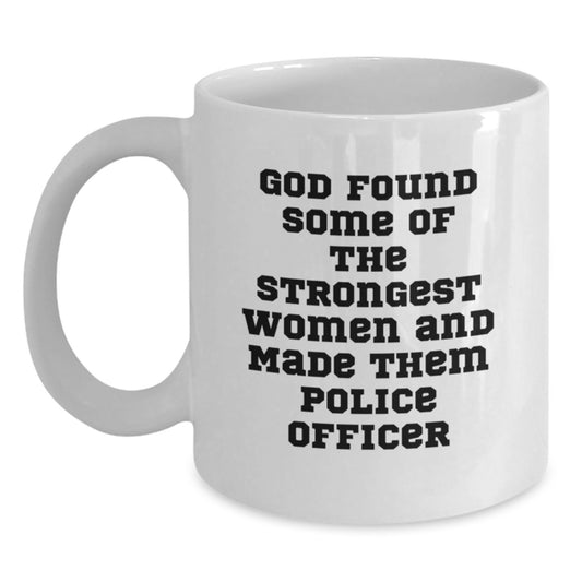Funny Police Officer Gifts for Women, White Coffee Mug with Inspirational Quote for Valentine's from Family - Main