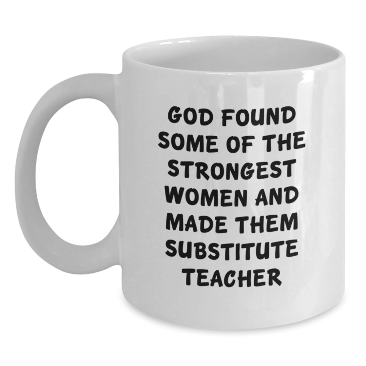 Funny Quote White Coffee Mug Gifts for Substitute Teacher Christmas Unique Presents from Friends - Main