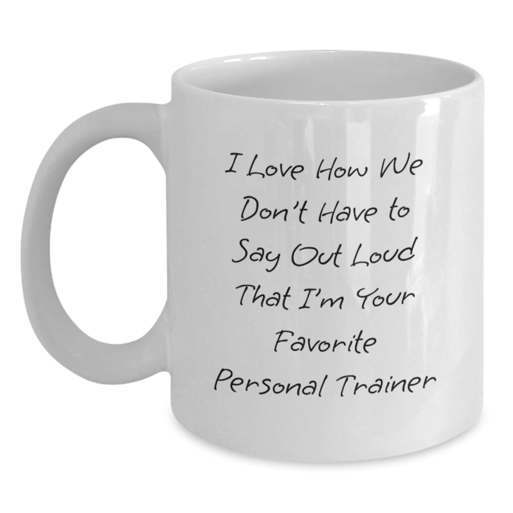 Funny Personal Trainer Gifts from Friends to Favorite Trainers - White Coffee Mug for Birthday - Main