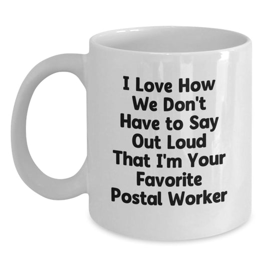 Funny Gifts from Friends to Favorite Postal Worker, White Coffee Mug for Postal Worker Men, Graduation Unique Gifts - Main