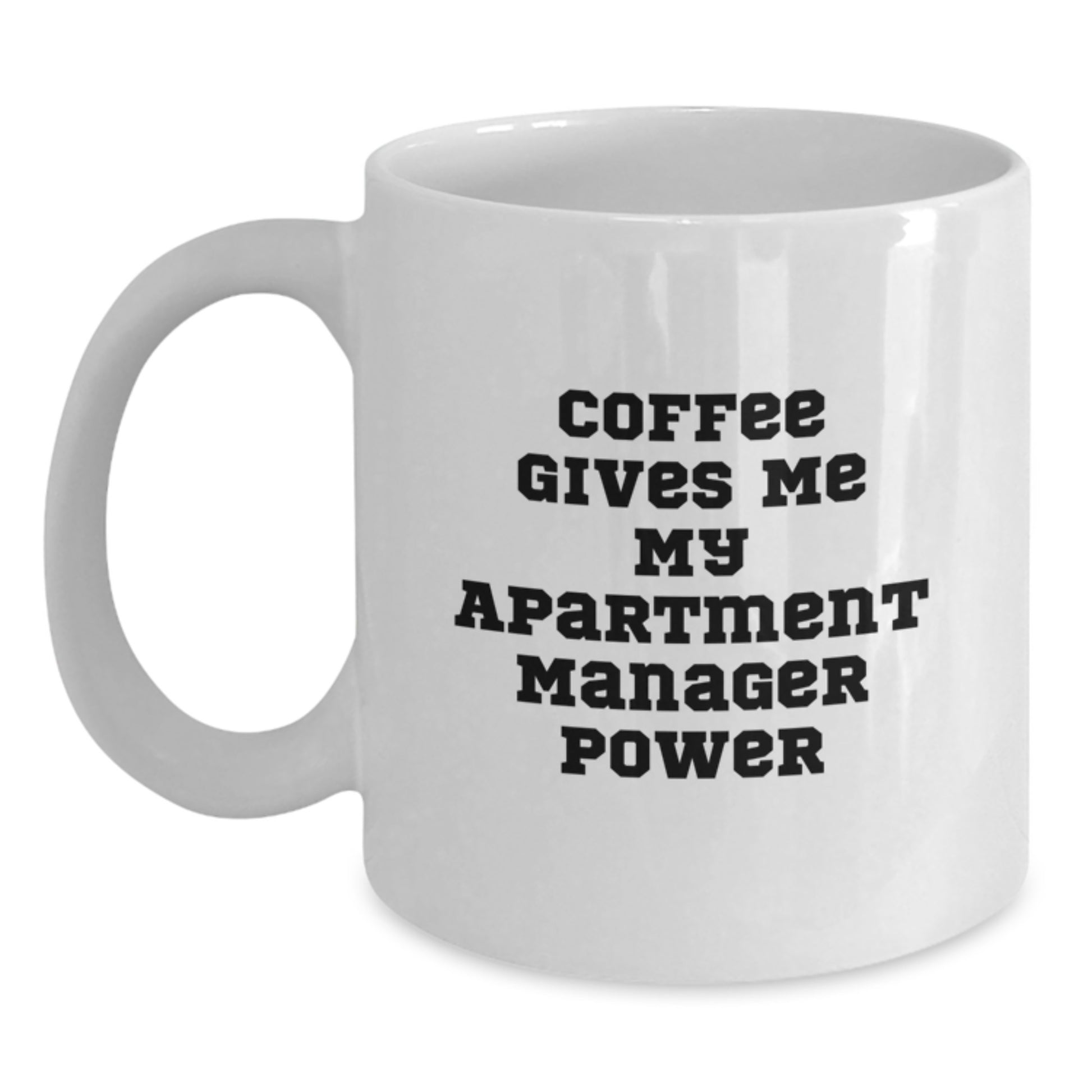 Funny Apartment Manager Gifts from Friends - Unique White Coffee Mug for Apartment Manager Graduation - Main