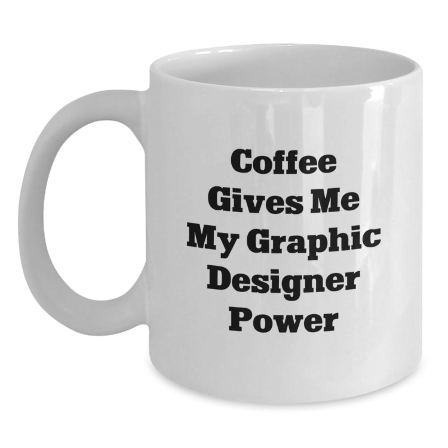 Graphic Designer Keepsake White Coffee Mug for Him Birthday Gift - Main