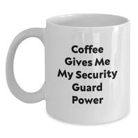 Load image into Gallery viewer, Funny Coffee Mugs for Security Guard Enthusiasts Gifts from Friends and Family Valentine's Unique Gifts for Security Guard Men Women Coworkers - Main
