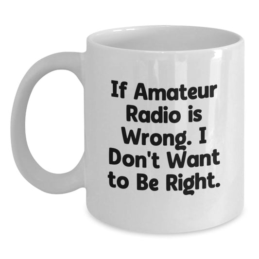 Funny Amateur Radio Gifts for Men from Amateur Radio Enthusiasts on Valentine's Unique White Coffee Mugs - Main