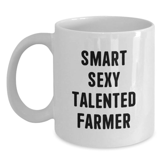 Sexy Farmer White Coffee Mug, Farmer Gifts for Valentine's, Funny Quote, Gifts from Friends to Farmer, 11oz or 15oz Capacity, Ceramic - Main