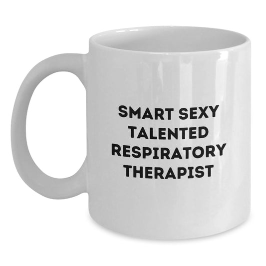 Funny Inspirational Quote, Gifts for Respiratory Therapist Men, Smart Sexy Talented Coffee Mug Valentine's Unique - Main