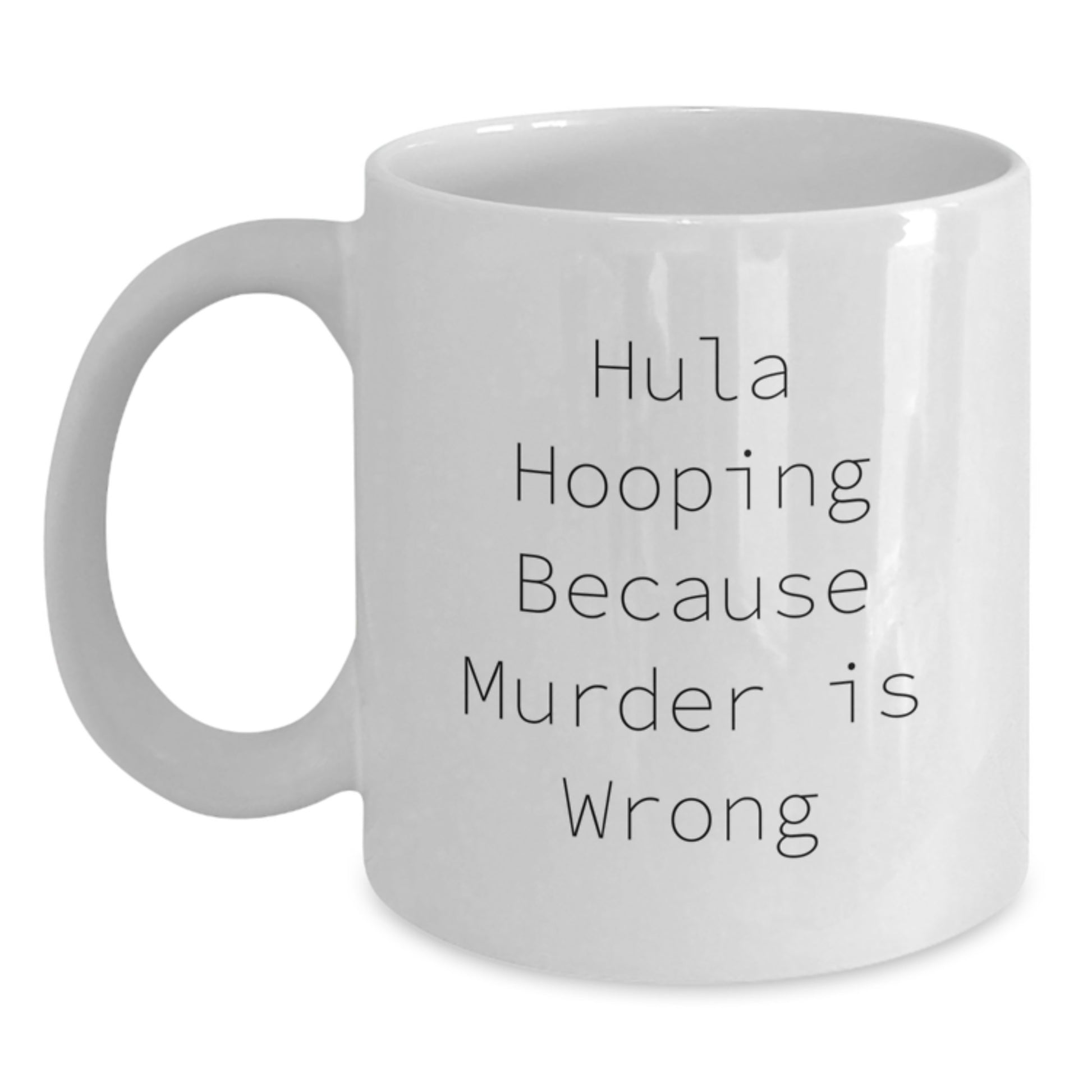 Funny Hula Hooping Gifts from Friends for Hula Hooping Lovers - White Coffee Mug - Graduation Unique Items - Main