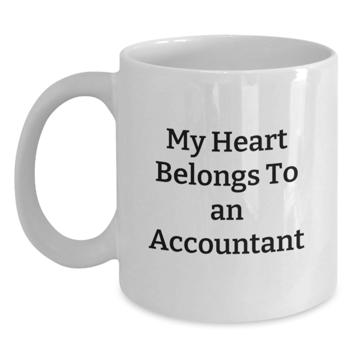 Funny Quote Gift from Friends for Accountant White Coffee Mug 11oz or 15oz Ceramic Unique Graduation - Main