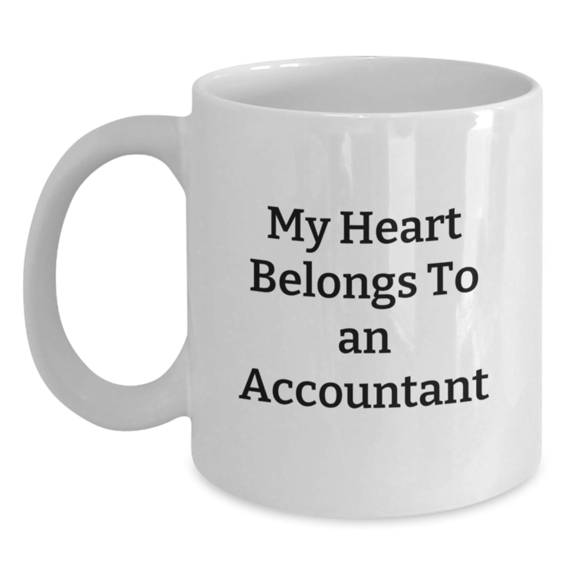 Funny Quote Gift from Friends for Accountant White Coffee Mug 11oz or 15oz Ceramic Unique Graduation - Main