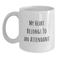 Load image into Gallery viewer, Funny Attendant Gifts from Men Valentine's Unique White Coffee Mugs - My Heart Belongs To An Attendant - Main
