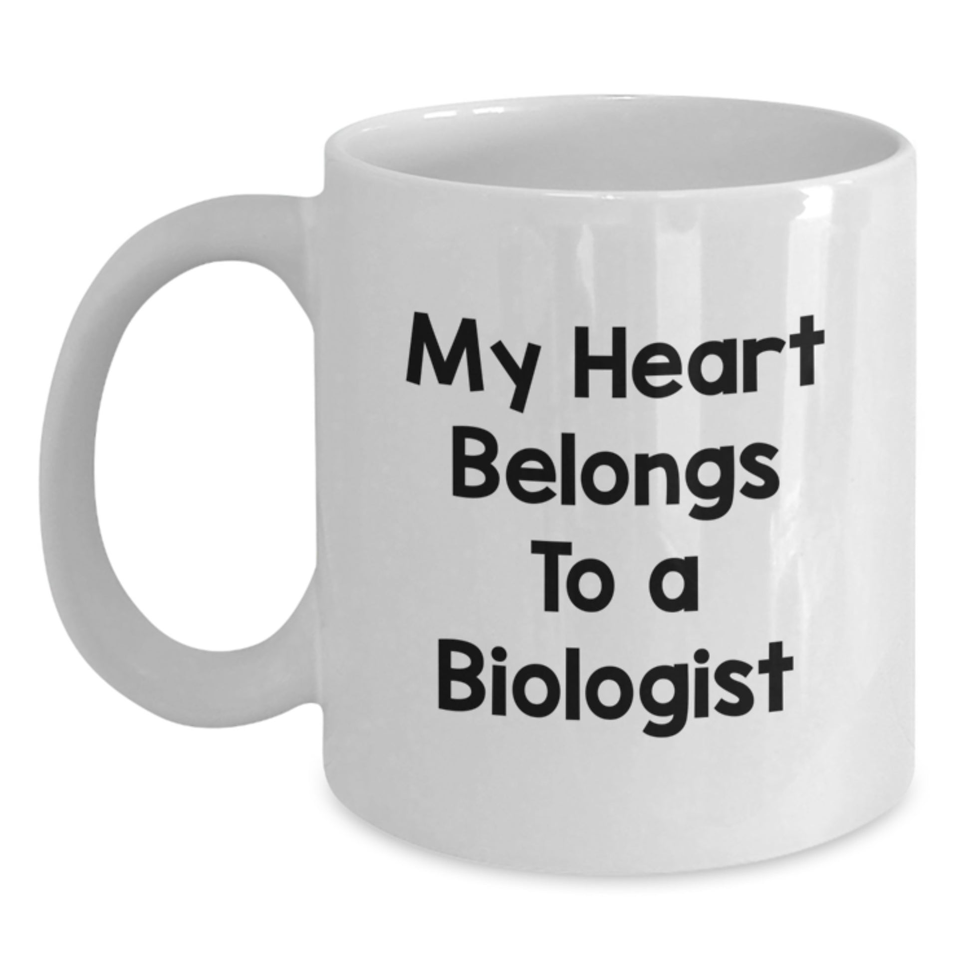 Funny Biologist White Coffee Mug Gifts from Men to Friends Who Say 'My Heart Belongs To A Biologist', Unique Graduation Gifts for Biologist - Main