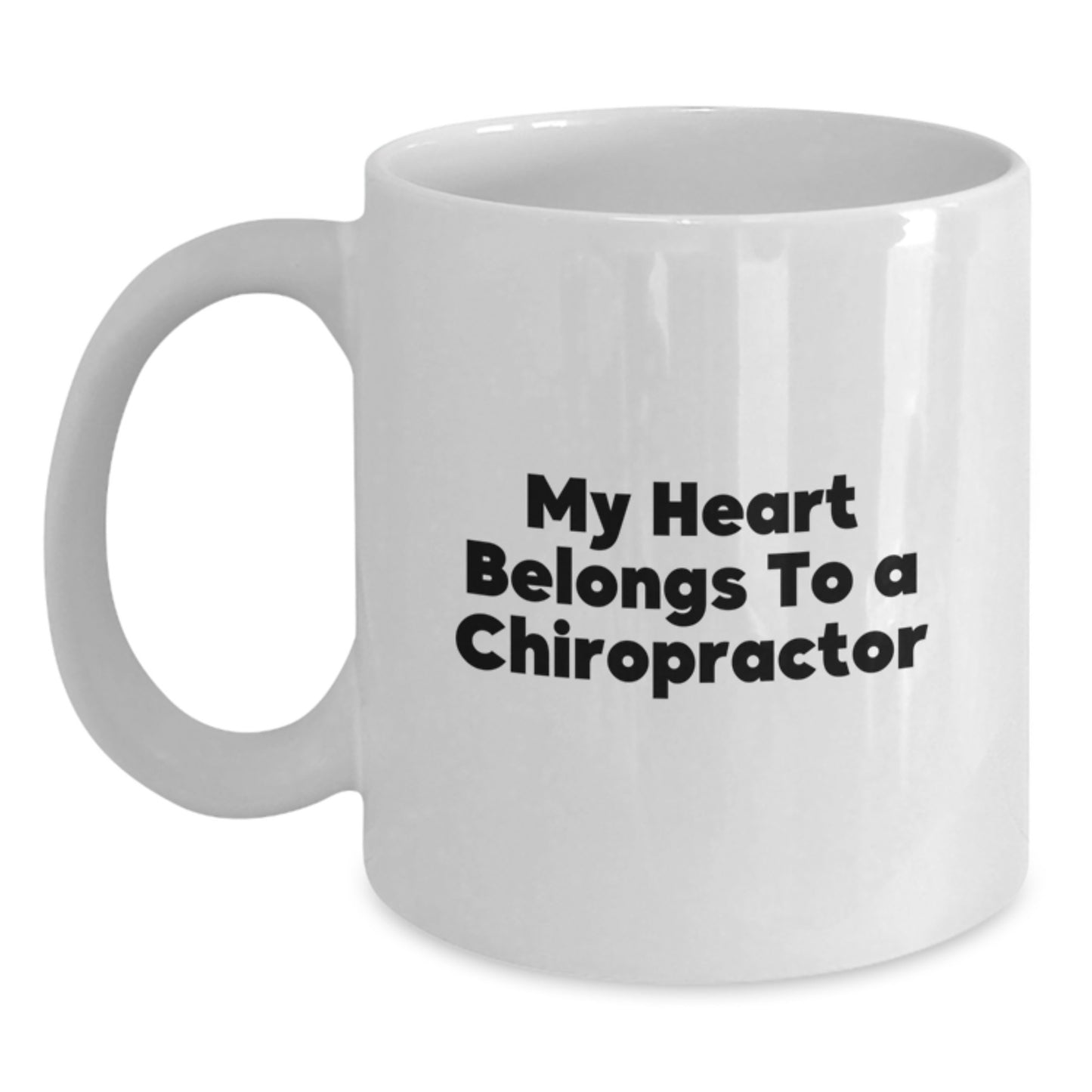 Funny Chiropractor Valentine's Gifts from Men to Chiropractor with White Coffee Mug - My Heart Belongs To A Chiropractor - Main