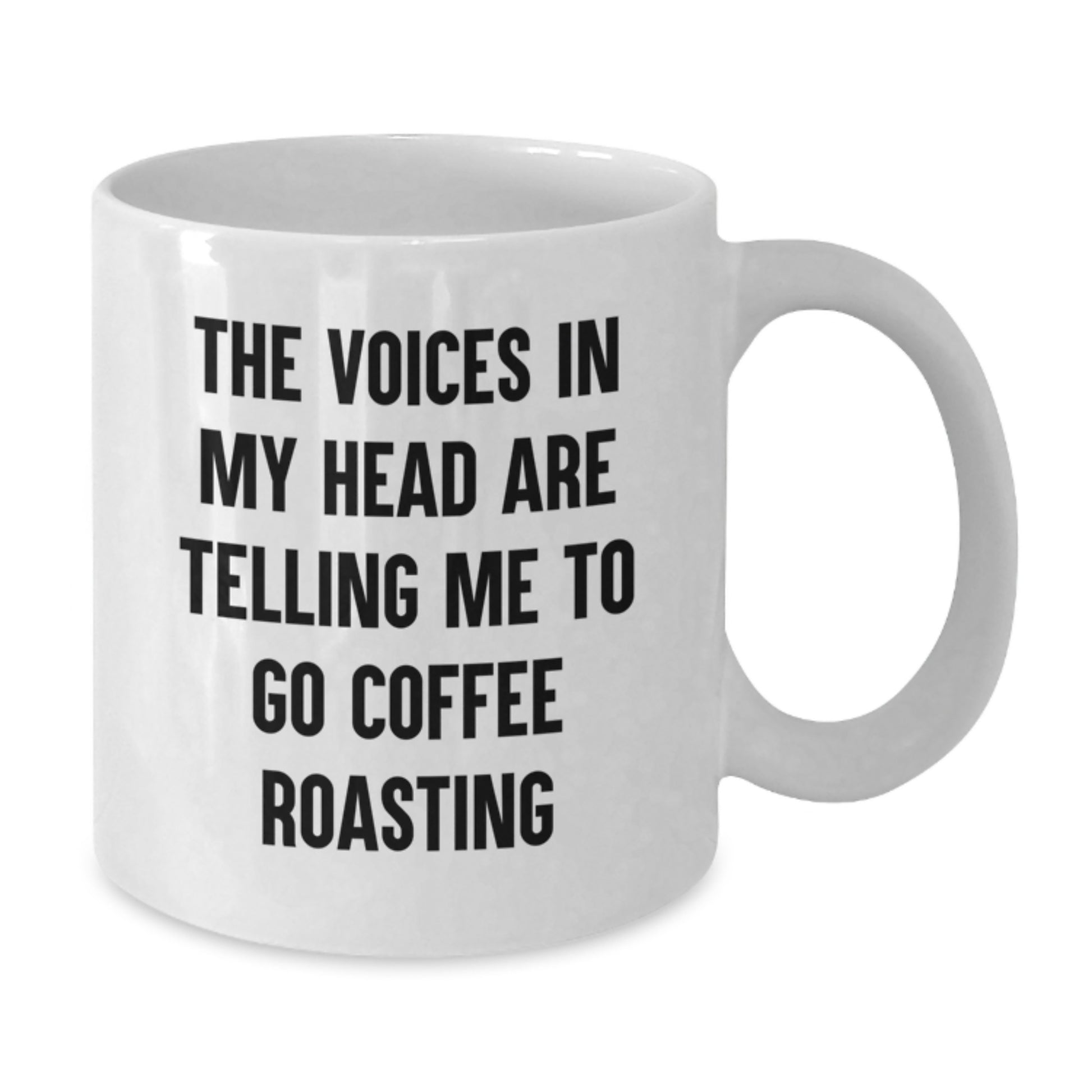 Funny Coffee Roasting Gifts for Him, Unique Birthday Unique Gifts from Friends or Coworkers, White Coffee Mug for Coffee Lovers, 'The Voices In My Head Are Telling Me To Go Coffee Roasting' - Additional