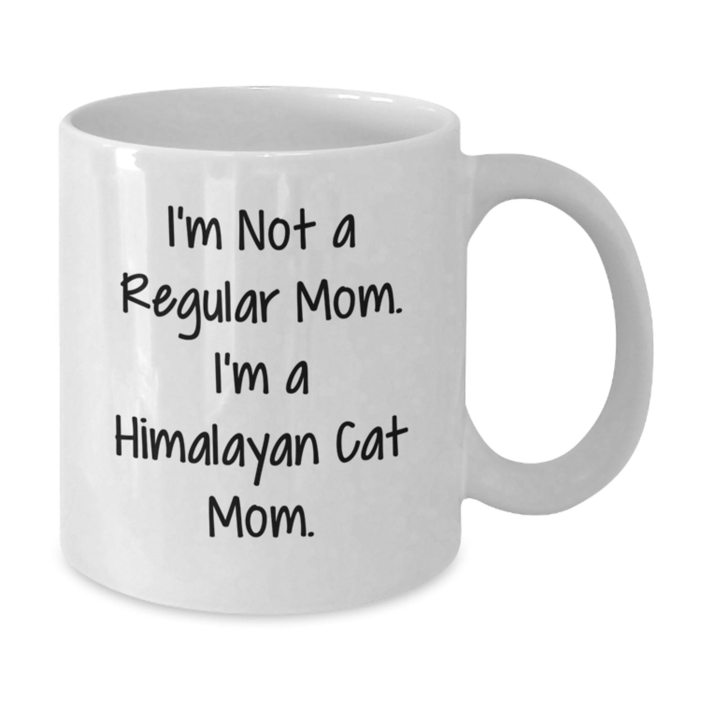 Himalayan Cat Mom Gifts for Her, Funny White Coffee Mug for Graduation, I'm Not A Regular Mom. I'm A Himalayan Cat Mom. Gifts from Mom to Family - Additional