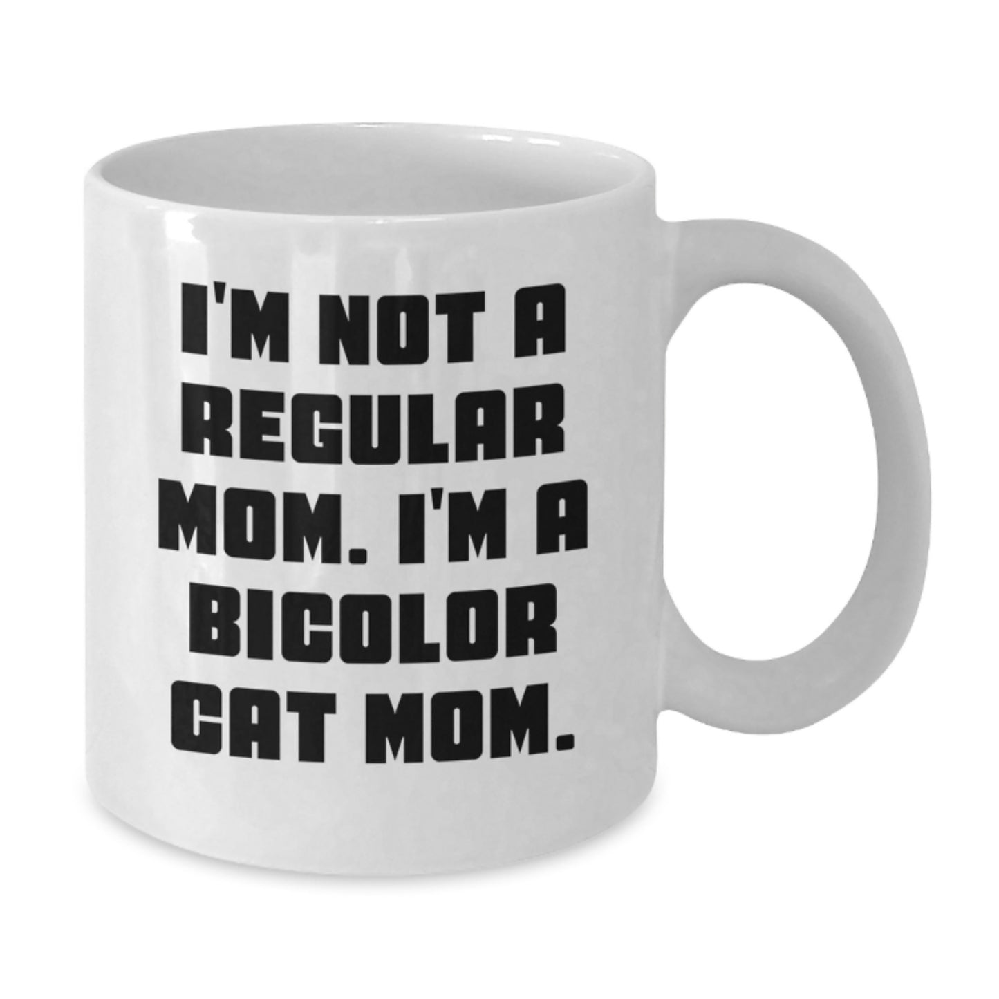 Bicolor Cat White Coffee Mugs Funny Quote Gifts from Mom for Bicolor Cat Lovers This Christmas - Additional