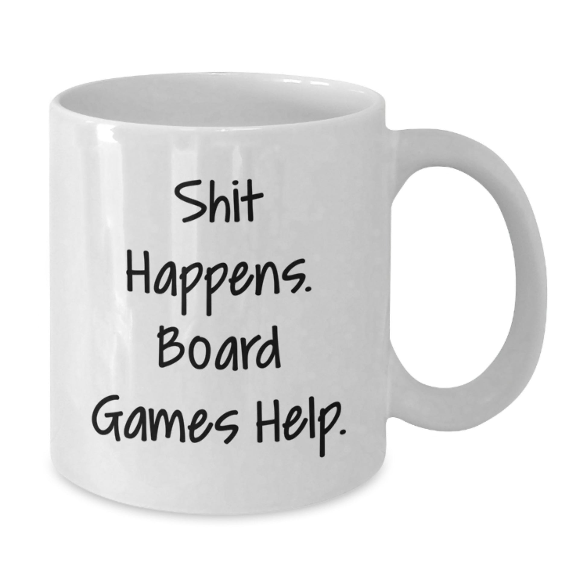 Funny Board Games Lover Gifts from Men to Women on Valentine's - Shit Happens. Board Games Help. White Coffee Mug - Additional