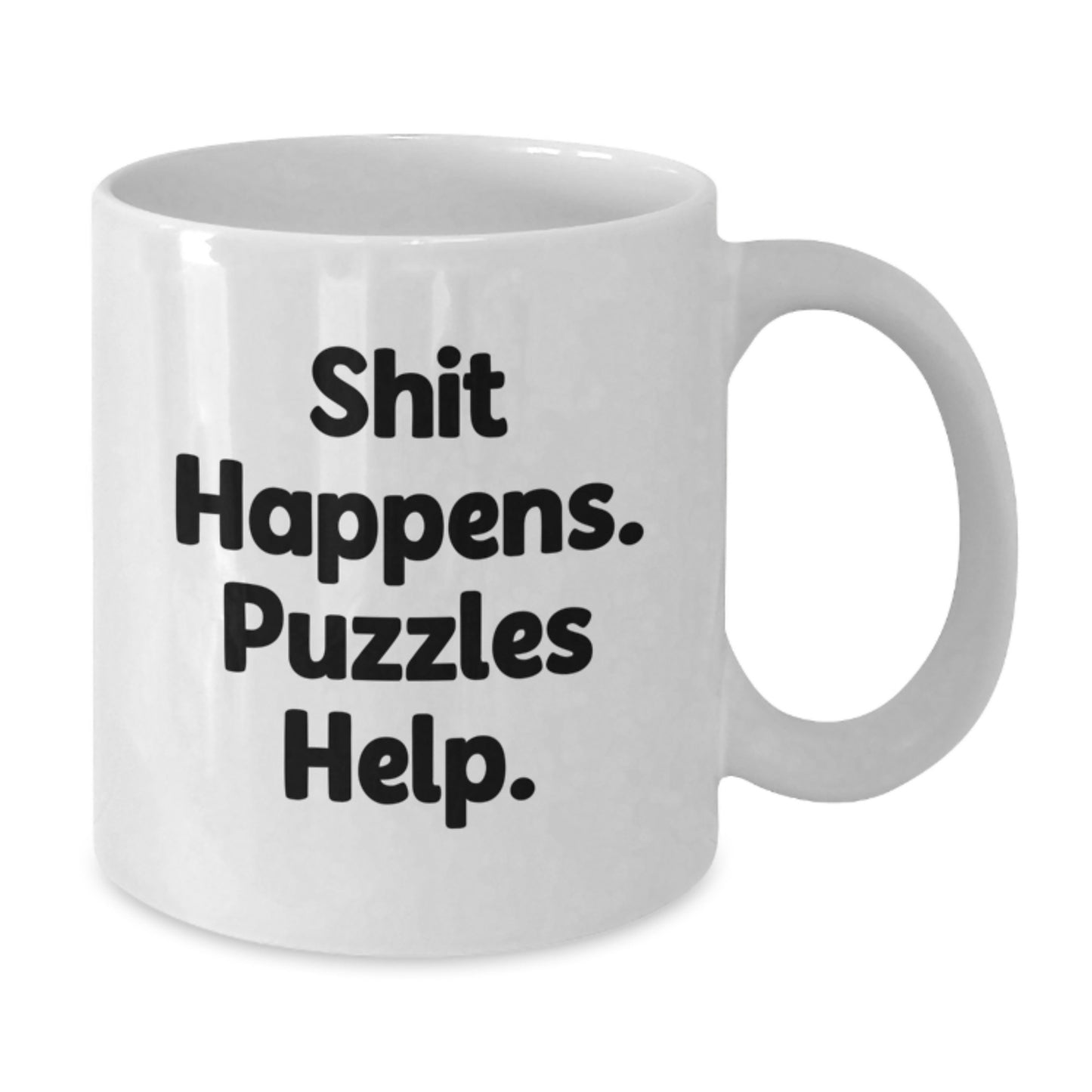 Funny Puzzles White Coffee Mug Gifts from Friends, Puzzles Enthusiast Gifts for Men Graduation Unique Gifts, Shit Happens Puzzles Help - Additional