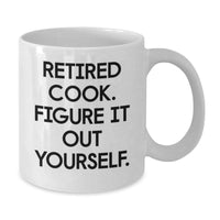 Load image into Gallery viewer, Funny Quote White Coffee Mug for Cooks, Unique Valentine's Gift Ideas for Him or Her, Great for Friends, Family or Coworkers - Additional
