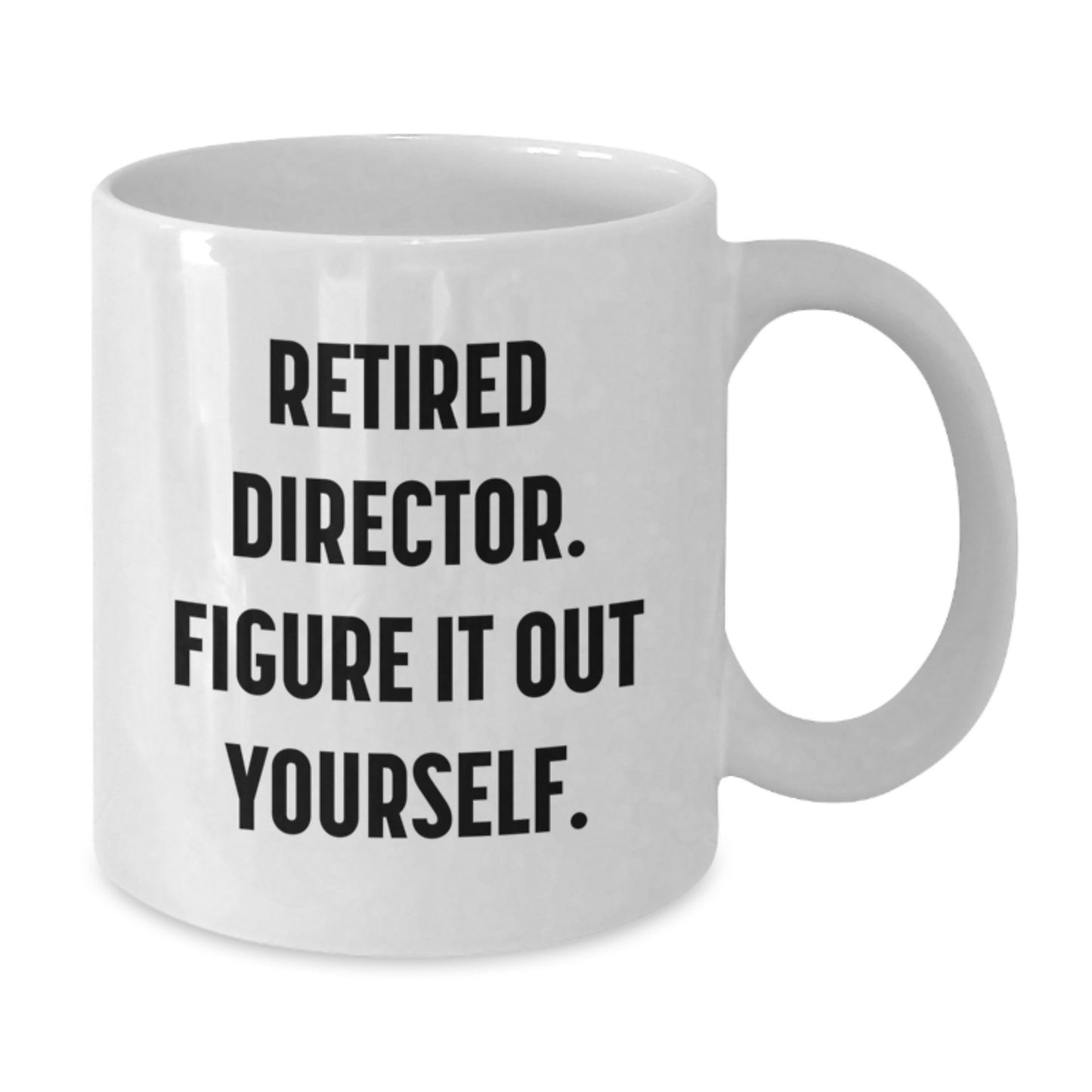 Funny Quotes for Directors, Inspiring Director White Coffee Mug, Graduation Unique Gifts from Family to Director - Additional