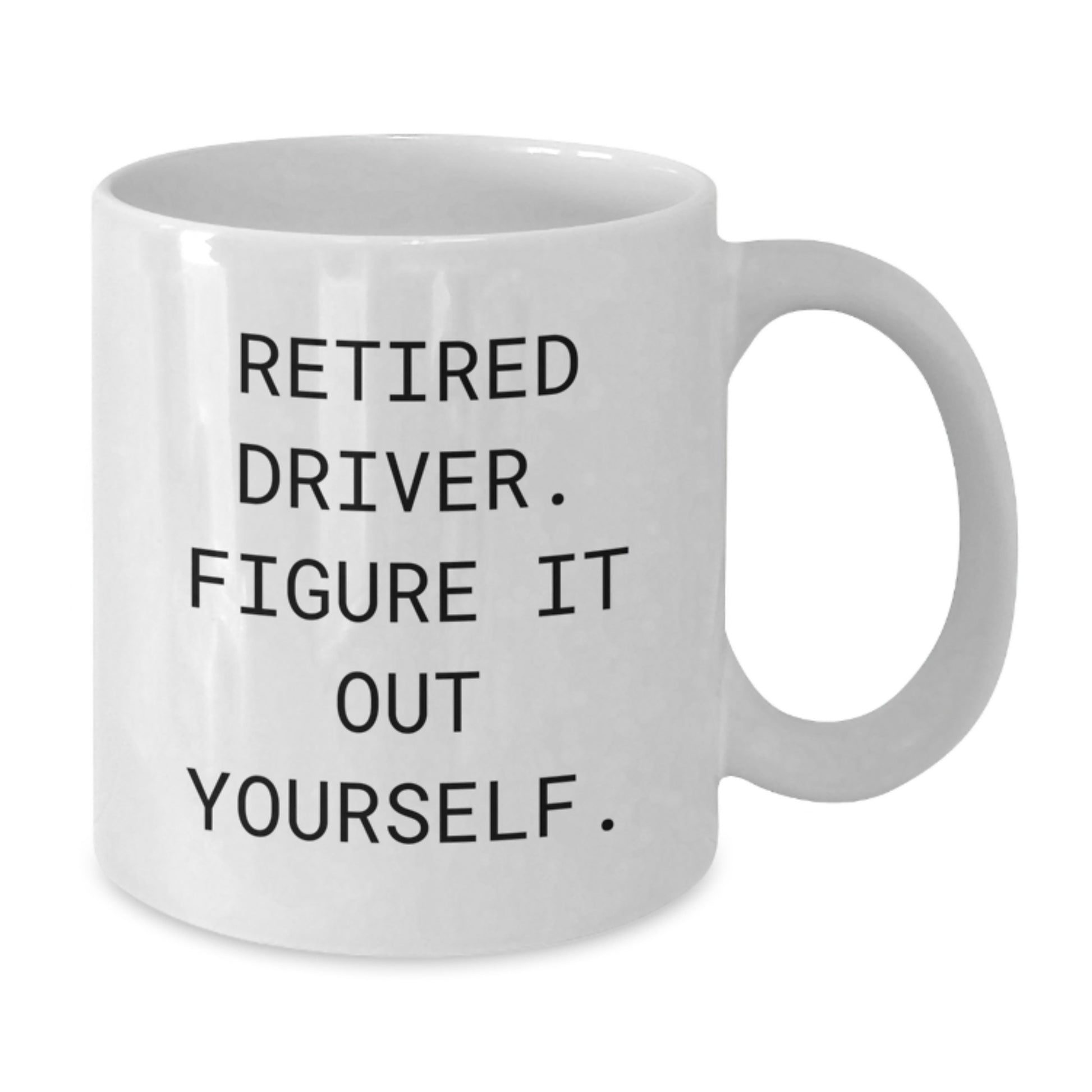 Funny Driver Gifts from Friends for Driver - White Coffee Mug - Graduation Unique Presents - Additional
