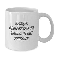 Load image into Gallery viewer, Funny groundskeeper Gifts from Lovers - Valentine's Unique Mug for Men Women Friends Family - Additional
