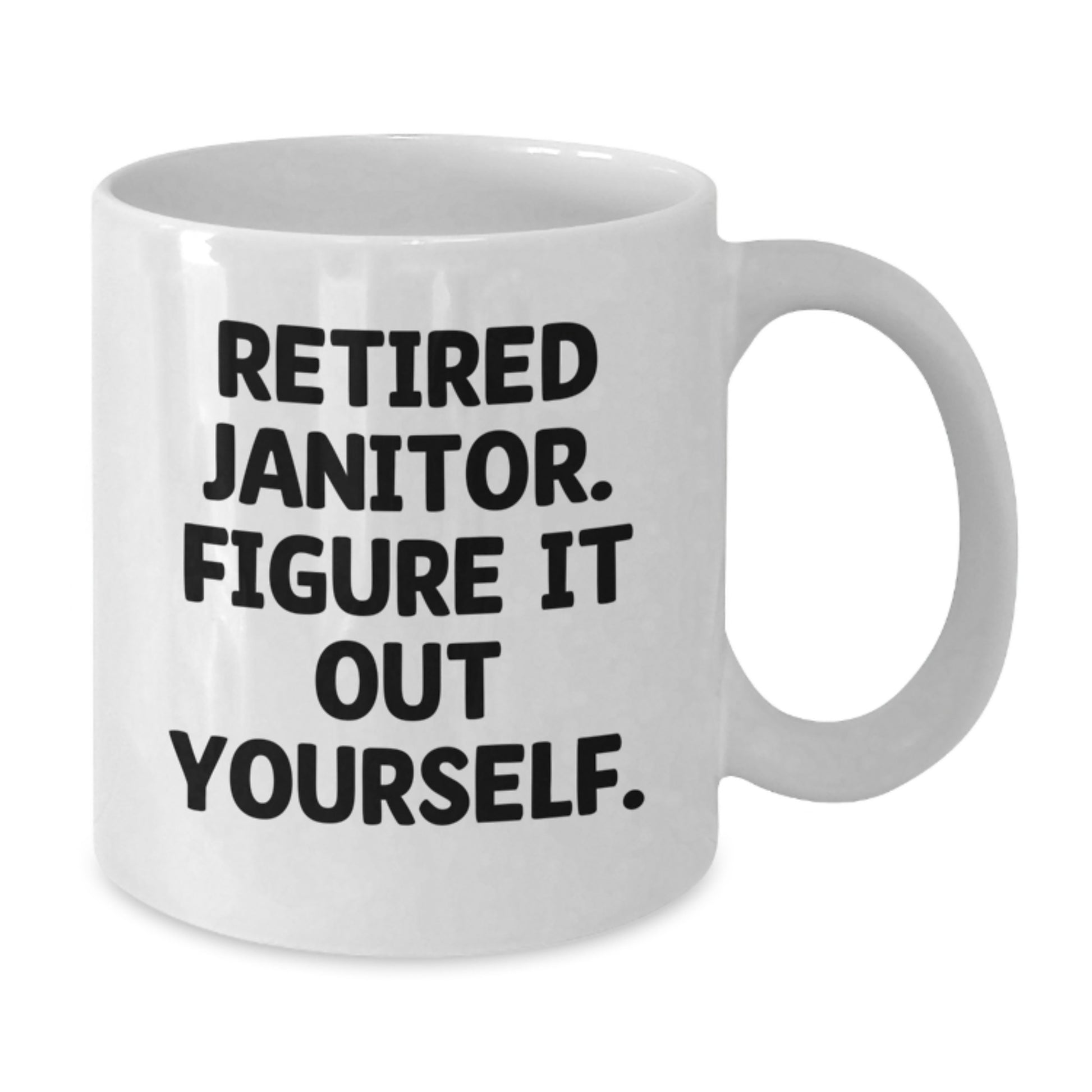 Funny Janitor Coffee Mug Gifts from Friends for Janitor Graduation Unique - Additional