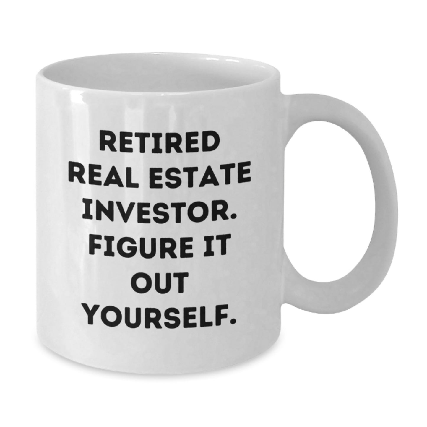 Funny Graduation Unique Gifts for Real Estate Investor Friends - Real Estate Investor White Coffee Mugs Gifts from Men - Real Estate Investor Inspirational Mug Quote - Additional