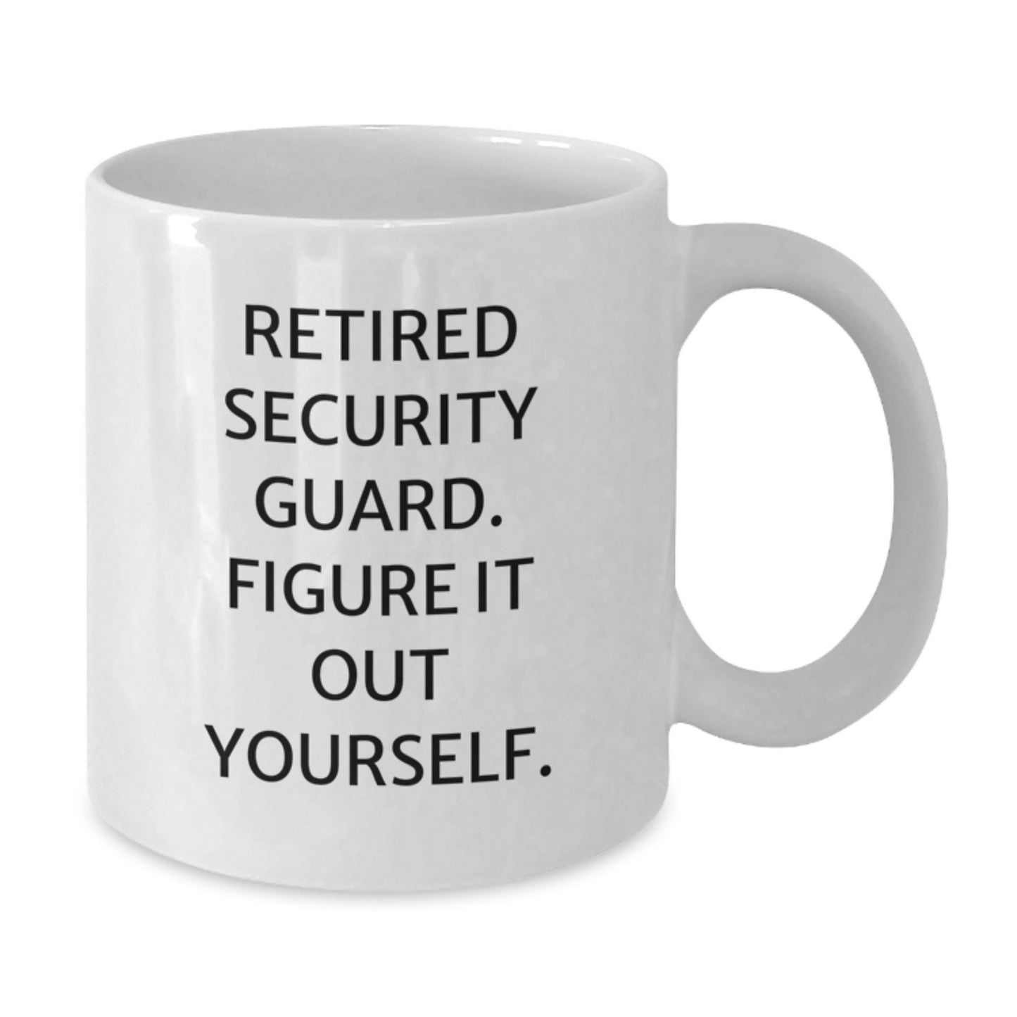 Funny Security Guard Gifts, Unique Graduation Mugs for Friends, Funny White Coffee Mug, 'Figure It Out Yourself', Gifts from Family to Security Guards - Additional