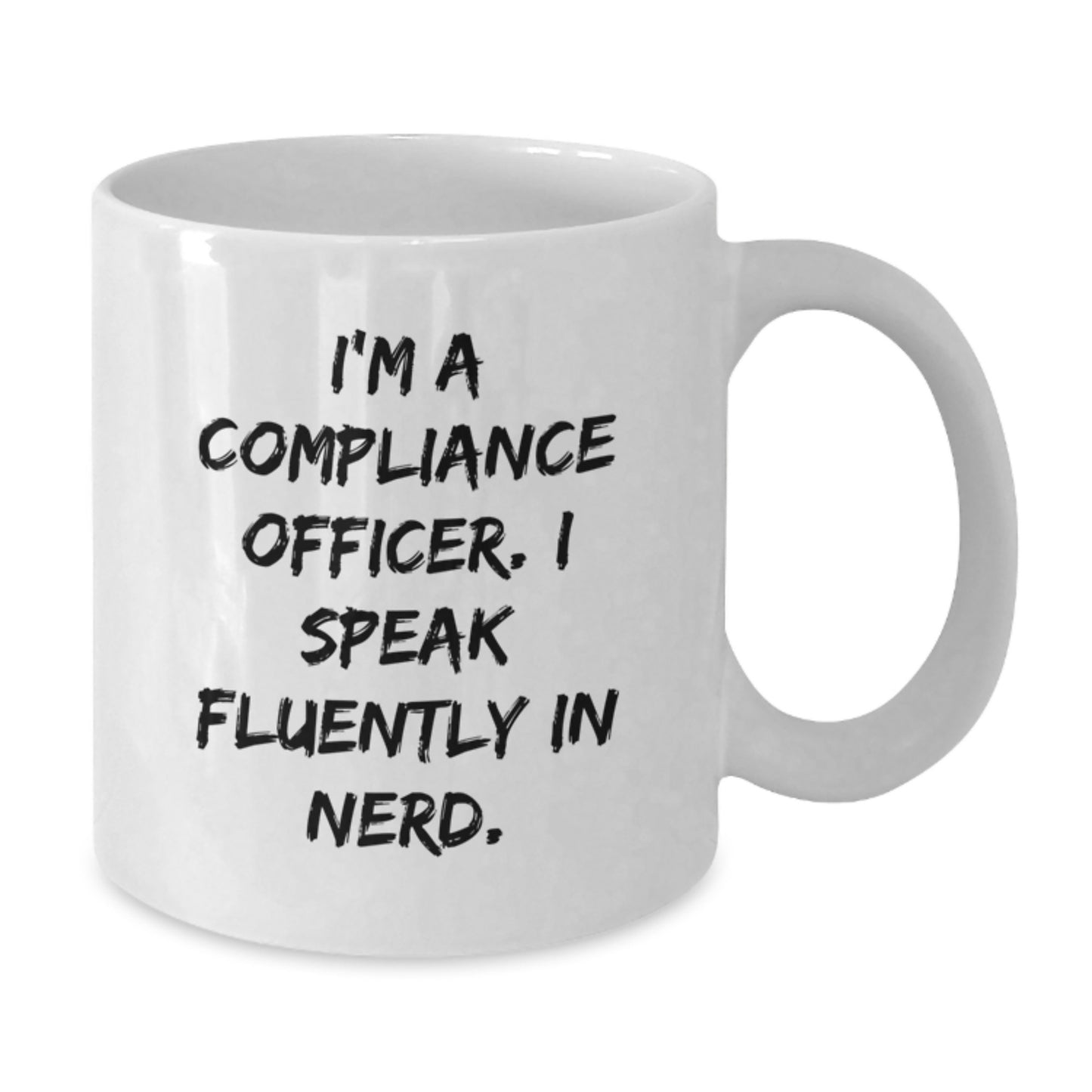 Funny Compliance Officer Gifts for Men from Friends - 'I'm a Compliance Officer. I Speak Fluently in genius.' White Coffee Mug, Graduation Unique - Additional