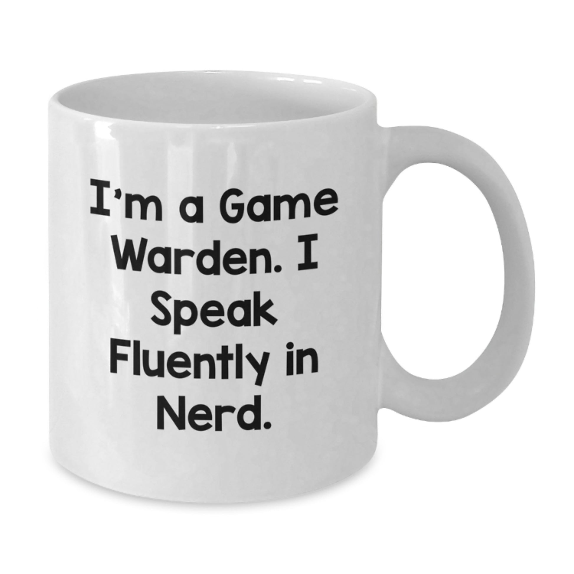 Funny Game Warden Gifts for Men, White Coffee Mug with I'm A Game Warden. I Speak Fluently In genius., Perfect Graduation Unique Gifts from Friends, Family, or Coworkers - Additional