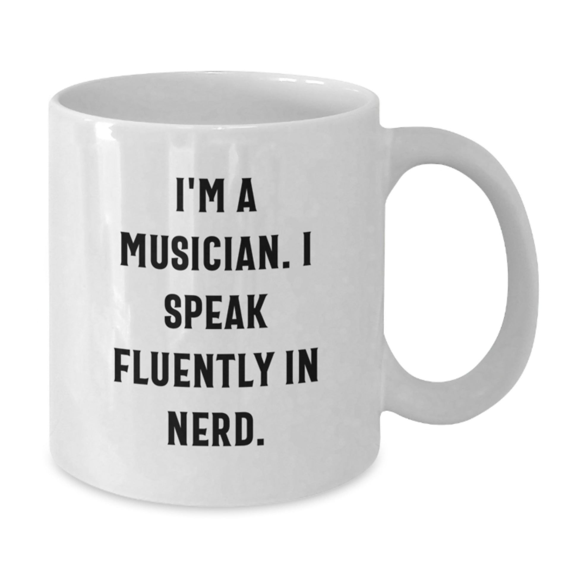 Funny Musician Gifts from Friends, White Coffee Mug for Musician, Inspirational Quote - 'I'm A Musician. I Speak Fluently In genius.' - Additional