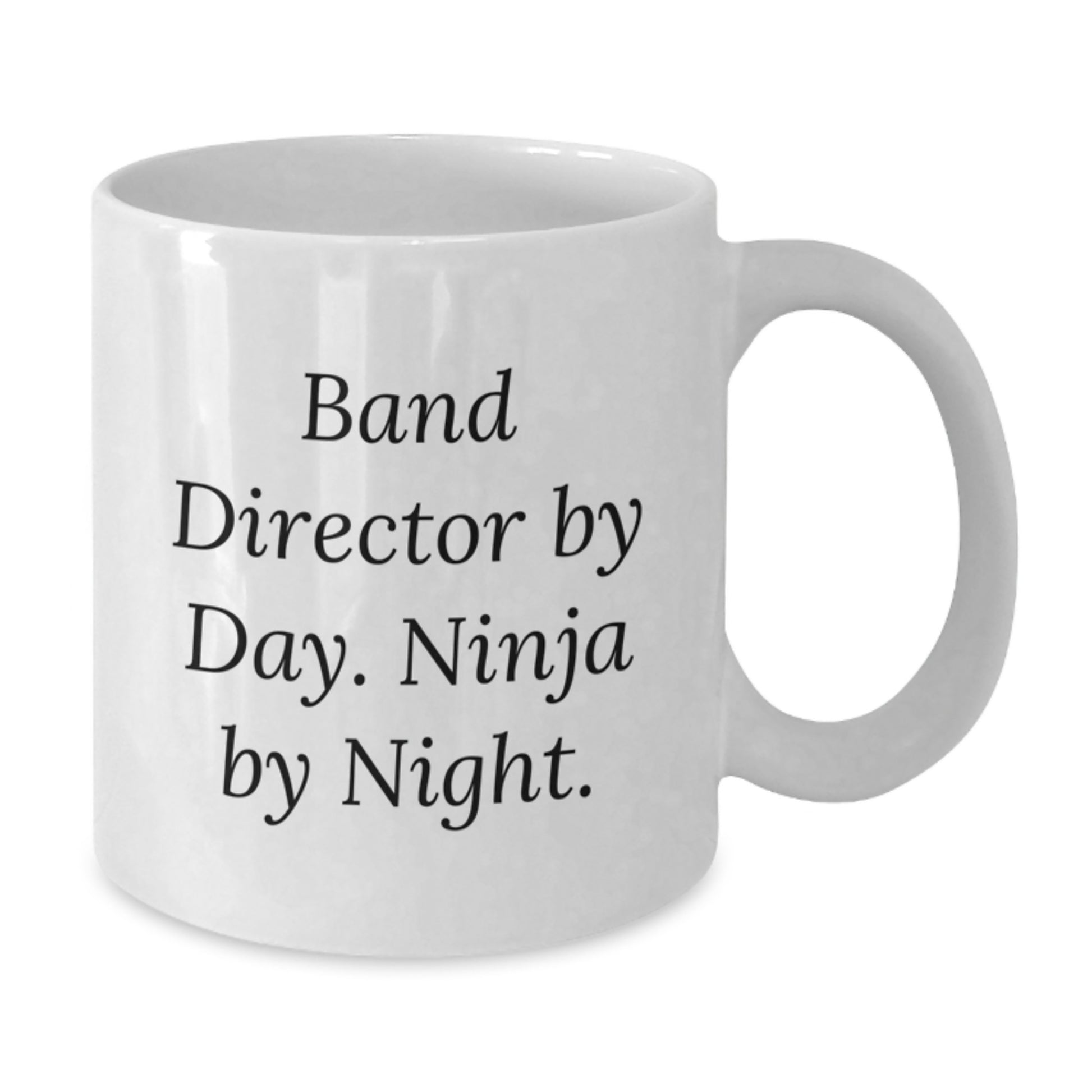 Funny Band Director Gifts from Friends for Birthday - White Coffee Mug, 'Band Director By Day. Ninja By Night.' - Additional