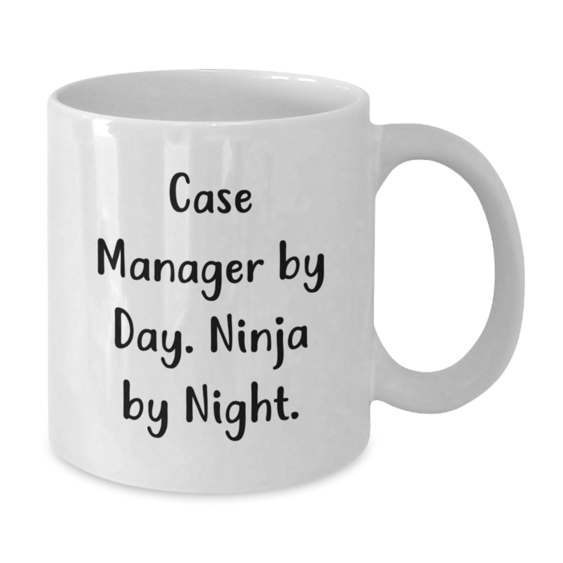 Funny Case Manager White Coffee Mug Gifts from Friends to Case Managers on Graduation Day - Case Manager By Day. Ninja By Night. - Additional