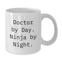 Load image into Gallery viewer, Gifts from Men to Doctors, White Coffee Mugs Funny Quote 'Doctor By Day. Ninja By Night.', Perfect Unique Christmas Unique Gifts - Additional

