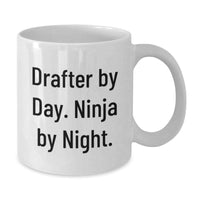 Load image into Gallery viewer, Drafter Gifts for Men - White Coffee Mug, 'Drafter By Day. Ninja By Night.' Funny Quote, Unique Christmas Memorable Presents from Friends - Additional
