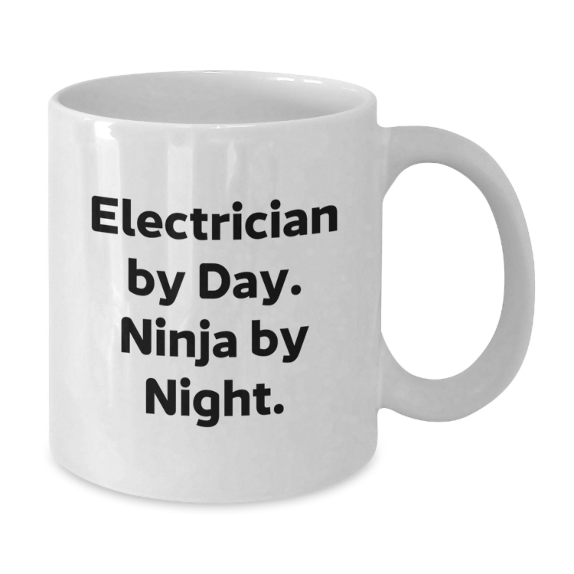 Funny Electrician Gifts for Men, Electrician by Day Ninja by Night White Coffee Mug, Unique Graduation Gifts from Friends, Family, or Coworkers, 11oz or 15oz Ceramic Mug - Additional