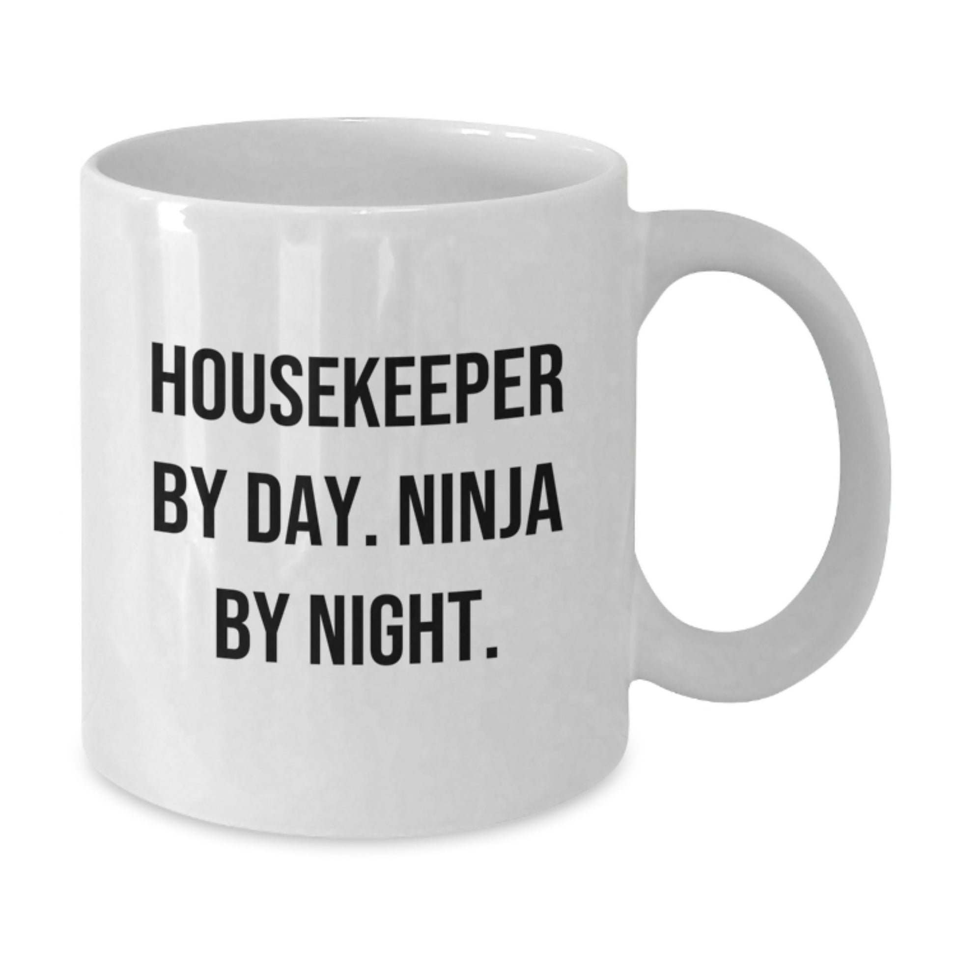 Funny Housekeeper Gifts from Men for Housekeeper - White Coffee Mug, 'Housekeeper By Day. Ninja By Night.' - Additional