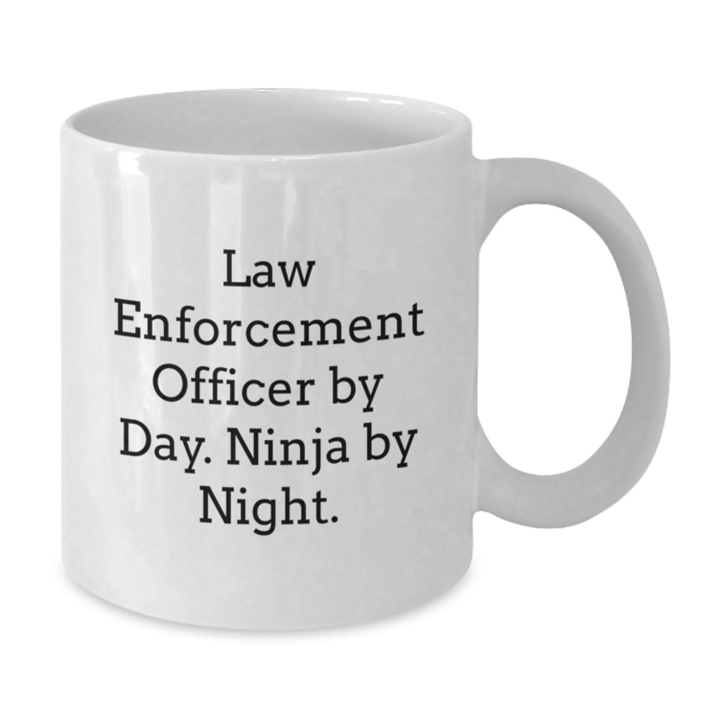 Funny Ninja Law Enforcement Officer Gifts from Family, Inspirational White Coffee Mug for Men Graduation Unique Gifts - Additional