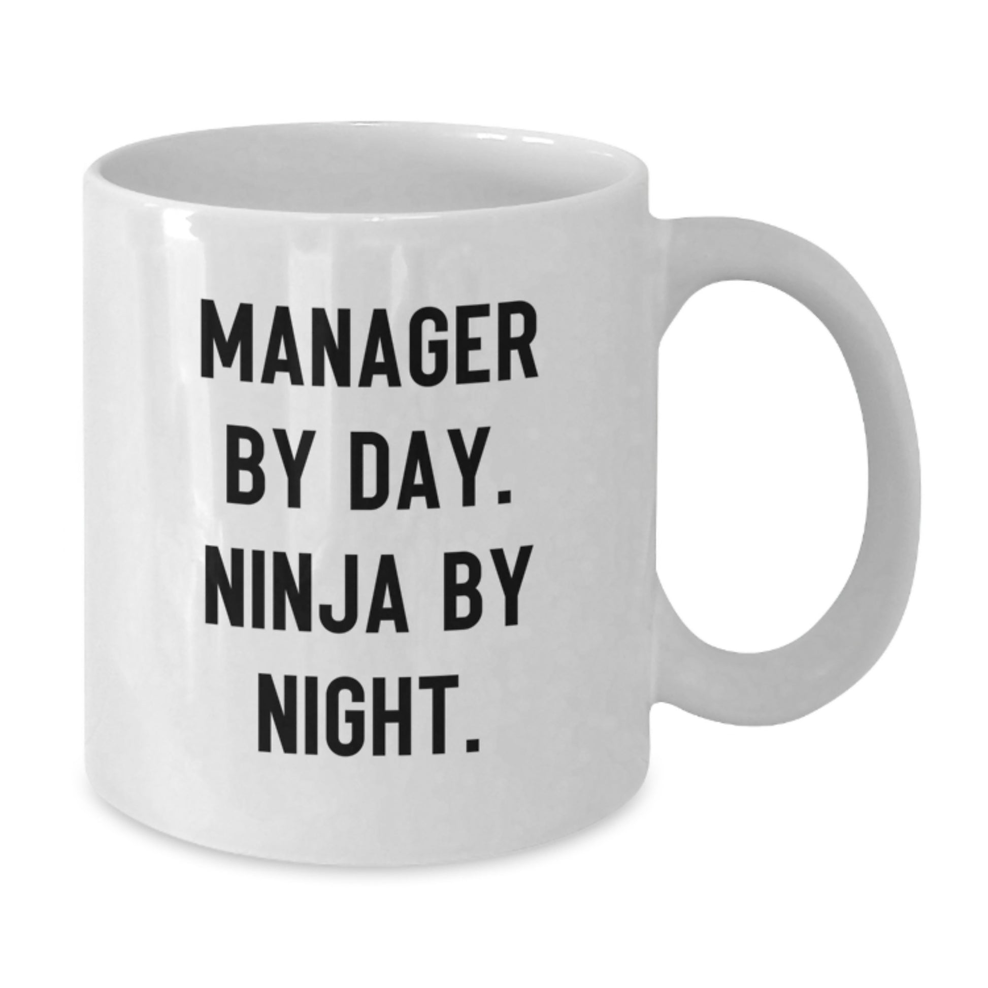 Funny Manager Gifts from Friends, White Coffee Mug with 'Manager By Day. Ninja By Night.', Graduation Unique Gifts for Manager - Additional
