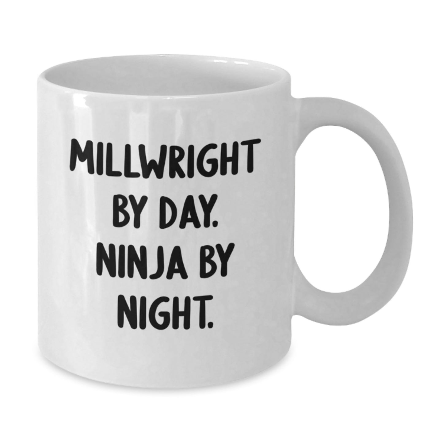 Funny Millwright Gifts from Friends to Celebrate Graduation with Millwright White Coffee Mugs - 'Millwright By Day. Ninja By Night.' - Additional