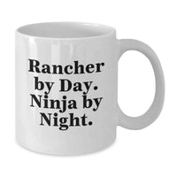 Load image into Gallery viewer, Rancher Gifts from Men to Rancher Friends Funny Valentine's White Coffee Mug - 'Rancher By Day. Ninja By Night.' - Additional
