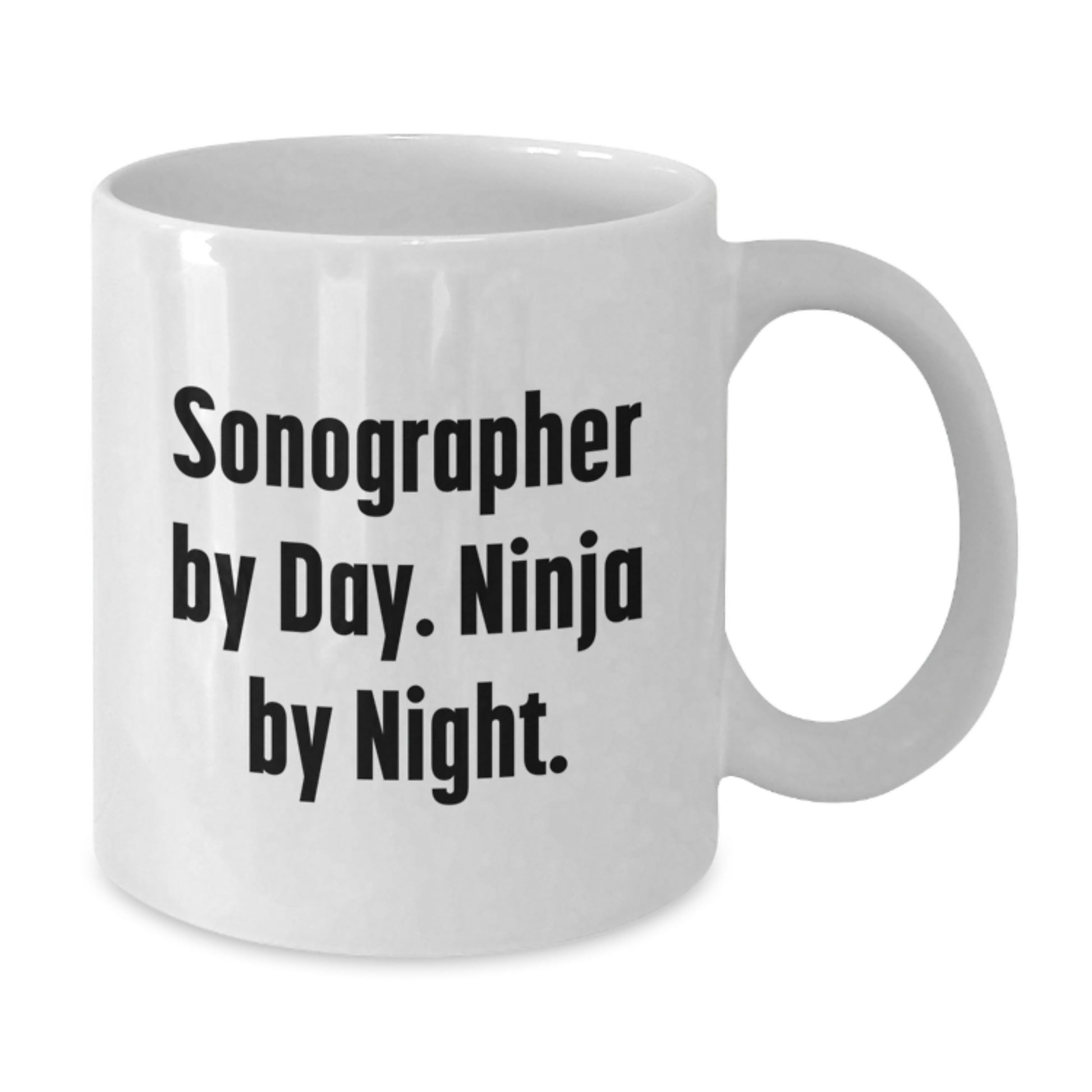 Funny Sonographer Gifts from Family to Graduating Sonographer - White Coffee Mug, Sonographer By Day Ninja By Night, Unique Graduation Unique Gifts - Additional