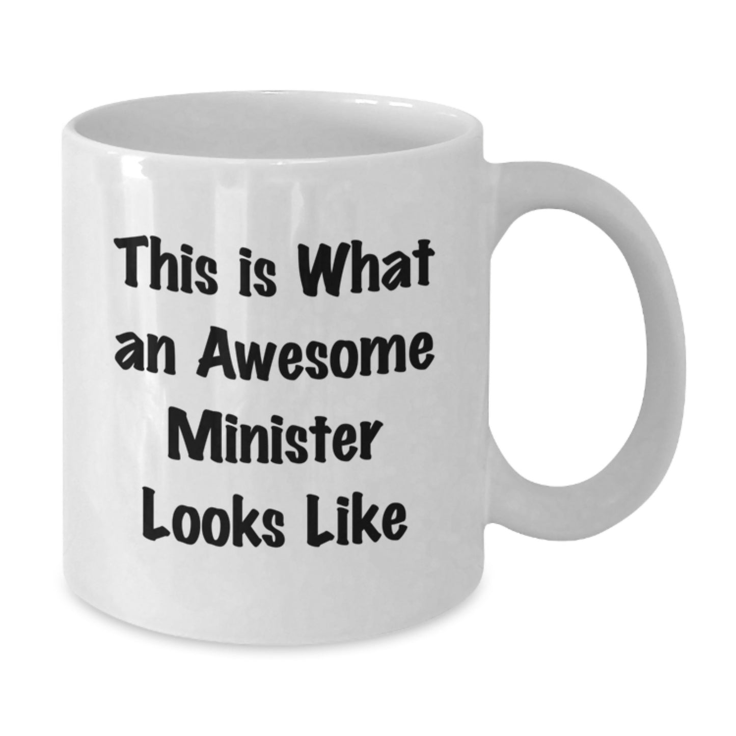Funny Minister White Coffee Mug Gifts from Friends for Graduation Unique Gifts - This Is What An Awesome Minister Looks Like - Additional