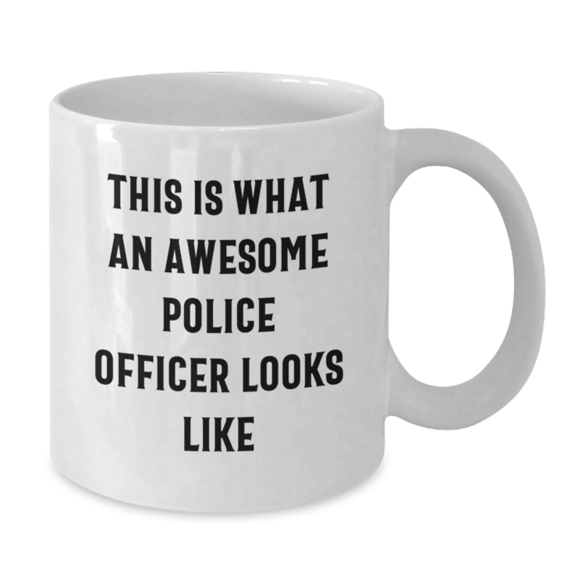 Gifts from Family Members for Police Officer Men, Graduation Unique Gifts, White Coffee Mug with Funny Quote 'This Is What An Awesome Police Officer Looks Like' - Additional