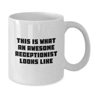 Load image into Gallery viewer, Funny Quote Gifts for Receptionists, White Coffee Mug from Friends, Perfect Valentine's Unique Gifts for Women, Receptionist Office Decor - Additional
