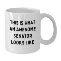Load image into Gallery viewer, Funny Senator Gifts, White Coffee Mugs for Senator, This Is What An Awesome Senator Looks Like Valentine's Unique Gifts from Friends to Senator - Additional
