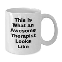 Load image into Gallery viewer, Funny Therapist Gifts from Friends and Family, This Is What An Awesome Therapist Looks Like White Coffee Mug for Therapist Appreciation Valentine's Unique Gifts - Additional
